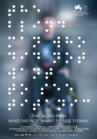 Sokea mies joka ei halunnut nähdä Titanicia
