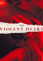 The Violent Heart