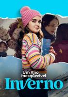 Um Ano Inesquecível: Inverno