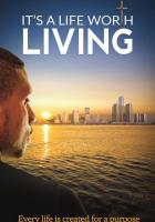 It's a Life Worth Living