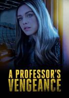 A Professor's Vengeance