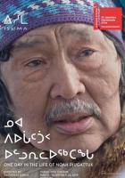 One Day in the Life of Noah Piugattuk