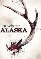 Nowhere Alaska