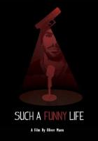 Such a Funny Life