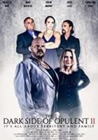 The Dark Side of Opulent II