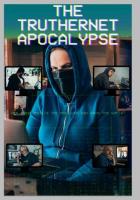 The TrutherNet Apocalypse