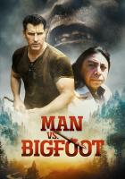 Man vs Bigfoot