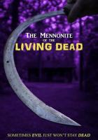 The Mennonite of the Living Dead