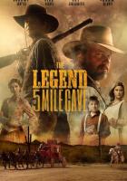 The Legend of 5 Mile Cave