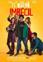 Я люблю тебя, придурок