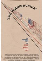 Two Trains Runnin'