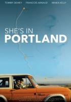 She's in Portland