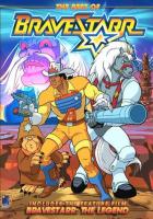 Брейвстар: Легенда