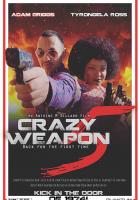 Crazy Weapon 5: Back for the First Time