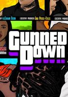 Gunned Down