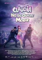 Claudia No Se Quiere Morir