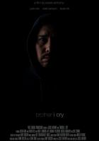 Brother, I Cry