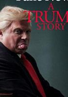 Fake News: A Trump Story