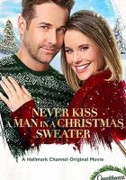 Never Kiss a Man in a Christmas Sweater