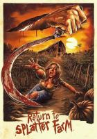 Return to Splatter Farm