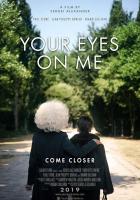 Your Eyes on Me