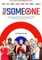 To Be Someone