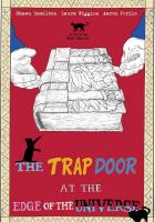 The Trap Door at the Edge of the Universe