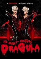 The Boulet Brothers' Dragula: Search for the World's First Drag Supermonster