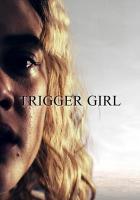Trigger Girl