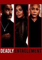 Deadly Entanglement