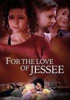 For the Love of Jessee