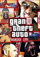 Grand Theft Auto: MurderCity