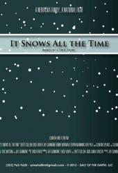 It Snows All the Time