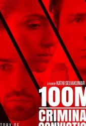 100m Criminal Conviction