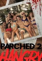Parched 2: Hangry