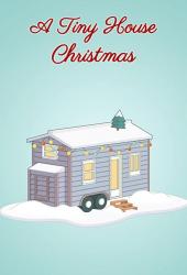 A Tiny House Christmas