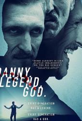 Danny. Legend. God.