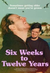Six Weeks to Twelve Years