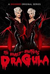 The Boulet Brothers' Dragula: Search for the World's First Drag Supermonster