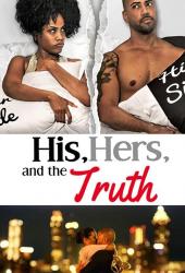 His, Hers & the Truth