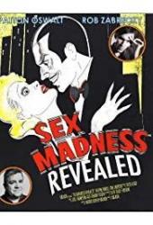 Sex Madness Revealed