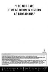 Мне плевать, если мы войдём в историю как варвары