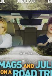 Mags and Julie Go on a Road Trip.