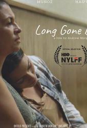 Long Gone By