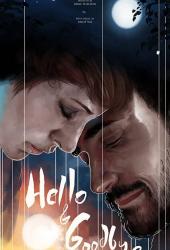 Hello & Goodbye