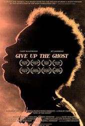 Give Up the Ghost