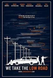 We Take the Low Road