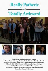 Really Pathetic & Totally Awkward