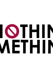 Nothing from Something