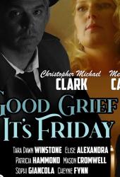 Good Grief It's Friday